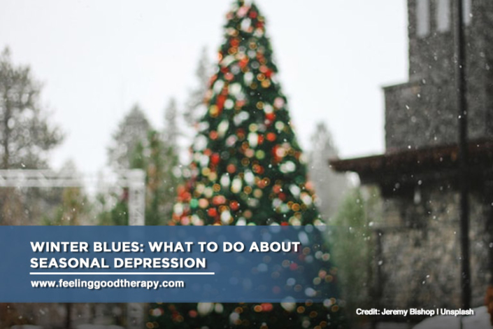 Winter Blues: What to Do About Seasonal Depression