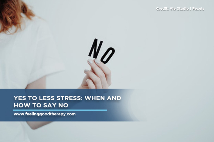 YES to Less Stress: When and How to Say NO