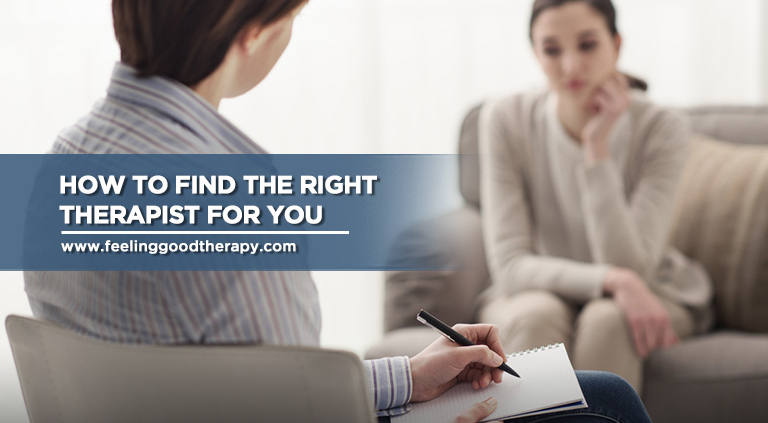 How to Find the Right Therapist for You