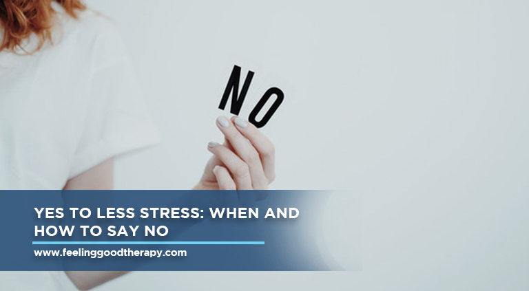 YES to Less Stress: When and How to Say NO